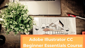 Adobe Illustrator CC - Beginner Essentials Course